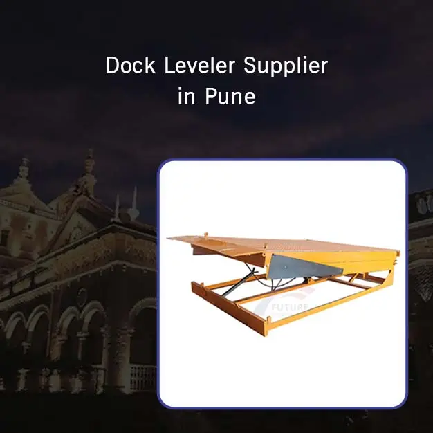 Dock leveler supplier in Pune